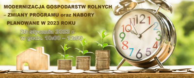 Zaproszenie na szkolenie pn. &quot;Modernizacja gospodarstw rolnych - zmiany programu oraz nabory planowane w 2023 r.&quot; w dn. 20.01.2023 r.