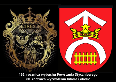 162. rocznica wybuchu Powstania Styczniowego i 80. rocznica wyzwolenia Kikoła