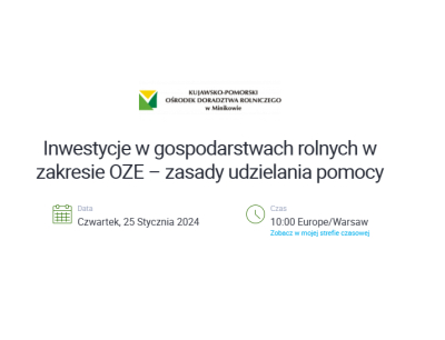 Inwestycje w gospodarstwach rolnych w zakresie OZE – zasady udzielania pomocy.