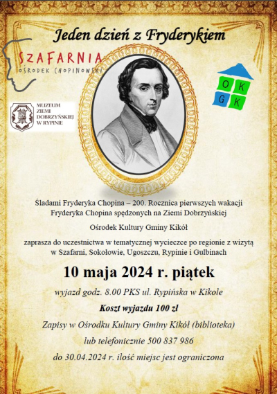 Ośrodek Kultury Gminy Kikół zaprasza na wycieczkę Jeden dzień z Fryderykiem Chopinem