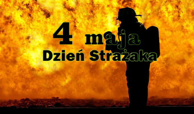 4 maja Dzień Strażaka 